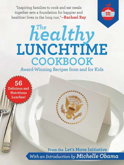 Title details for The Healthy Lunchtime Cookbook by Let's Move Initiative - Wait list